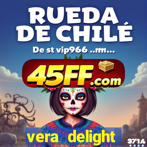 vera delight chelsea sun